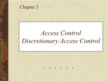 Bài giảng Bảo mật cơ sở dữ liệu - Chương 2: Access Control-Bảo mật theo cơ chế Discretionary Access Control DAC