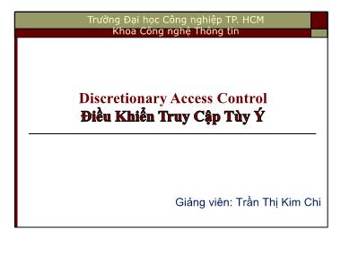 Bài giảng Bảo mật cơ sở dữ liệu - Discretionary Access Control (Điều khiển truy cập tùy ý)