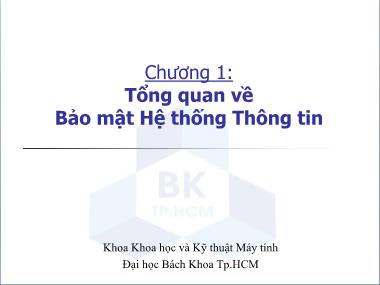 Bài giảng Bảo mật hệ thống thông tin - Chương 1: Tổng quan về Bảo mật hệ thống thông tin