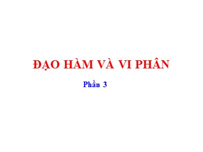 Bài giảng Bài 4: Đạo hàm và vi phân - Phần 3