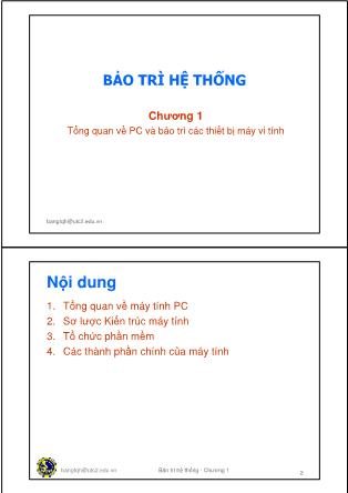 Bài giảng Bảo trì hệ thống - Chương 1: Tổng quan về PC và bảo trì các thiết bị máy vi tính