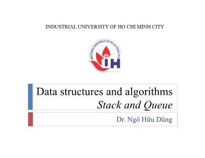 Bài giảng Cấu trúc dữ liệu và giải thuật - Bài 6: Stack&Queue