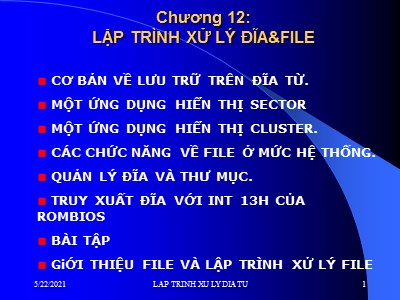 Bài giảng Cấu trúc máy tính Lập trình hợp ngữ - Chương 10 : Lập trình xử lý đĩa & File