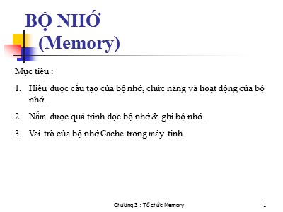 Bài giảng Cấu trúc máy tính Lập trình hợp ngữ - Chương 4: Bộ nhớ (Memory)