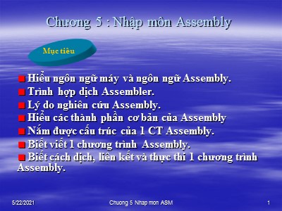 Bài giảng Cấu trúc máy tính Lập trình hợp ngữ - Chương 6 : Nhập môn Assembly