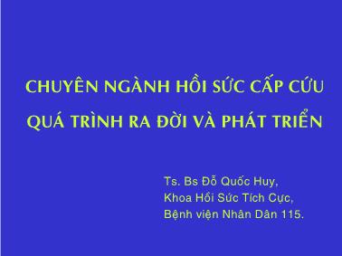 Bài giảng Chuyên ngành hồi sức cấp cứu quá trình ra đời và phát triển