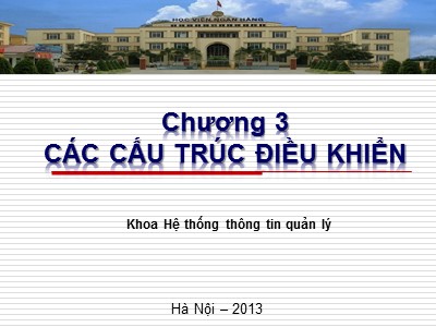 Bài giảng Cơ sở lập trình 1 - Chương 3: Các cấu trúc điều khiển