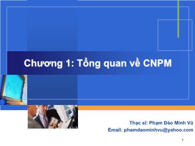 Bài giảng Công nghệ phần mềm - Chương 1: Tổng quan về Công nghệ phần mềm