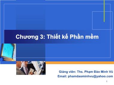 Bài giảng Công nghệ phần mềm - Chương 3: Thiết kế Phần mềm