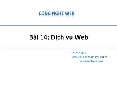 Bài giảng Công nghệ Web - Bài 14: Dịch vụ Web