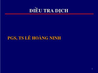 Bài giảng Điều tra dịch - PGS.TS Lê Hoàng Ninh