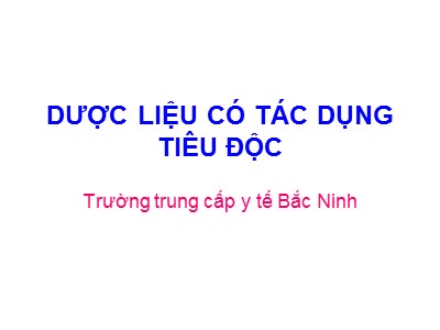 Bài giảng Dược liệu có tác dụng tiêu độc