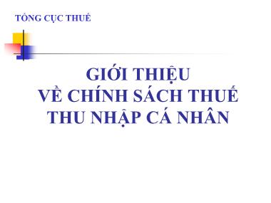 Bài giảng Giới thiệu về chính sách thuế thu nhập cá nhân