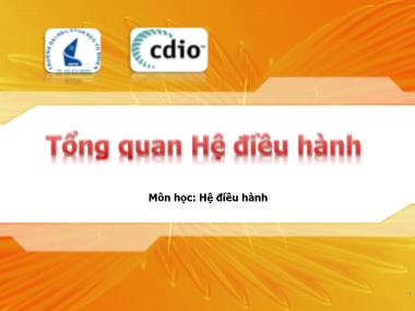 Bài giảng Hệ điều hành - Bài 01: Giới thiệu tổng quan hệ điều hành