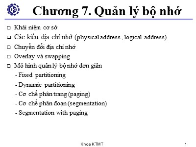 Bài giảng Hệ điều hành - Chương 7: Quản lý bộ nhớ