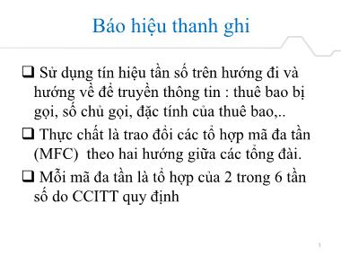 Bài giảng Hệ thống báo hiệu - Chương 2: Hệ thống báo hiệu số 2 - Phần 3: Báo hiệu thanh ghi