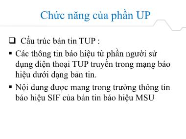 Bài giảng Hệ thống báo hiệu - Chương 3: Báo hiệu kênh chung (Phần 3)