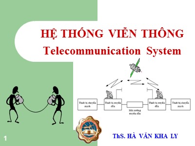 Bài giảng Hệ thống viễn thông (Telecommunication System) -  Chương 2: Môi trường truyền thông