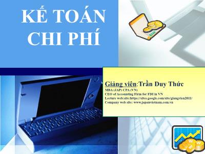 Bài giảng Kế toán chi phí - Chương 1: Đối tượng của môn kế toán chi phí