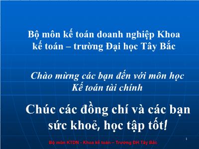 Bài giảng Kế toán doanh nghiệp - Chương 1: Tổ chức công tác kế toán tài chính trong doanh nghiệp