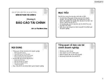 Bài giảng Kế toán tài chính 3- Chương 3: Báo cáo tài chính - Lê Thị Minh Châu