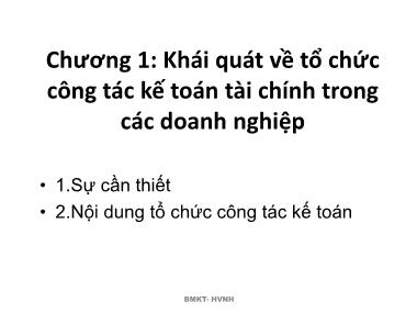 Bài giảng Kế toán tài chính - Chương 1: Khái quát về tổ chức công tác kế toán tài chính trong các doanh nghiệp