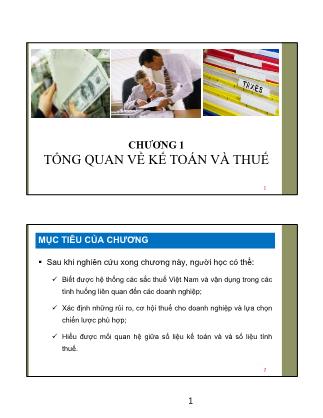 Bài giảng Kế toán thuế - Chương 1: Tổng quan về kế toán và thuế