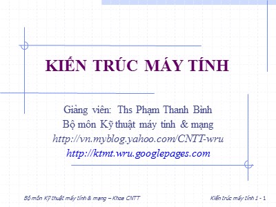 Bài giảng Kiến trúc máy tính - Chương 1: Tổng quan về máy tính