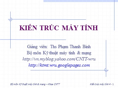 Bài giảng Kiến trúc máy tính - Chương 4: Bộ vi xử lý- CPU