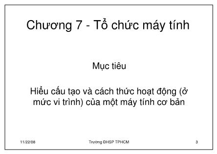 Bài giảng Kiến trúc máy tính (Computer architecture) - Chương 7: Tổ chức máy tính