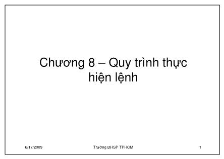 Bài giảng Kiến trúc máy tính (Computer architecture) - Chương 8: Quy trình thực hiện lệnh