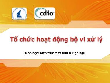 Bài giảng Kiến trúc máy tính & Hợp ngữ - Chương 4: Tổ chức hoạt động bộ vi xử lý