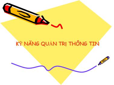 Bài giảng Kỹ năng quản trị thông tin