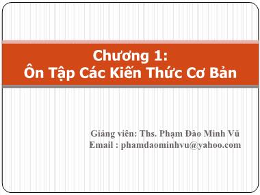 Bài giảng Kỹ thuật lập trình nâng cao - Chương 1: Ôn tập các kiến thức cơ bản