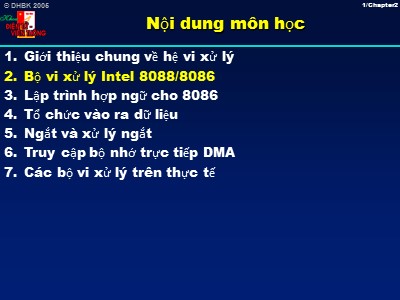 Bài giảng Kỹ thuật vi xử lý (Microprocessors) - Chương 2: Bộ vi xử lý Intel 8088/8086