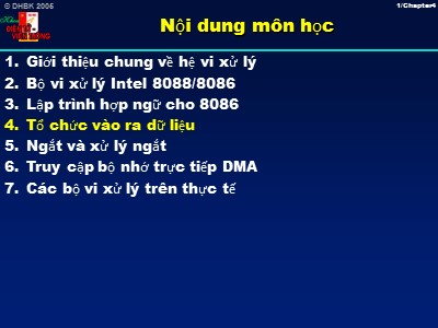 Bài giảng Kỹ thuật vi xử lý (Microprocessors) - Chương 4: Tổ chức vào ra dữ liệu