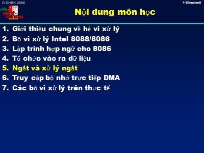 Bài giảng Kỹ thuật vi xử lý (Microprocessors) - Chương 5: Ngắt và xử lý ngắt