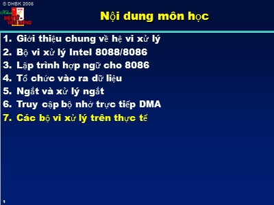 Bài giảng Kỹ thuật vi xử lý (Microprocessors) - Chương 7: Các bộ vi xử lý trên thực tế