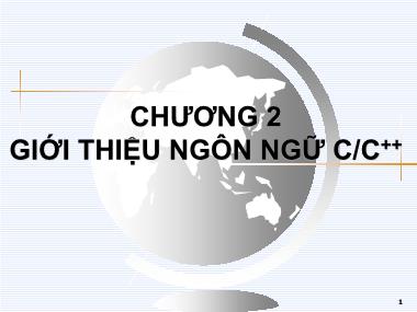 Bài giảng Lập trình CC++ - Chương 2: Giới thiệu ngôn ngữ C/C++