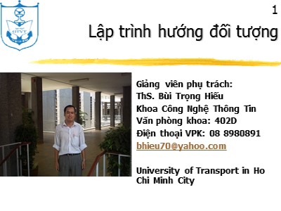 Bài giảng Lập trình hướng đối tượng - Bùi Trọng Hiếu