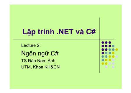 Bài giảng Lập trình .NET và C# - Bài 2: Ngôn ngữ C#