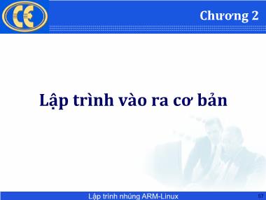 Bài giảng Lập trình nhúng ARM-Linux - Chương 2: Lập trình vào ra cơ bản