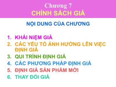 Bài giảng Marketing căn bản - Chương 7: Chính sách giá