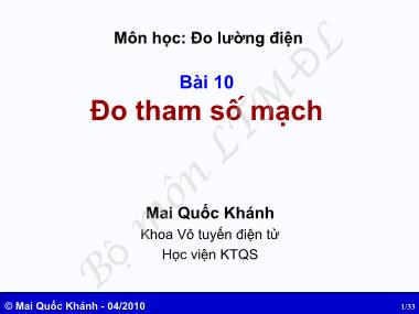 Bài giảng môn Đo lường điện - Bài 10: Đo tham số mạch