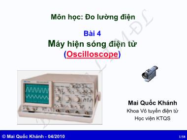 Bài giảng môn Đo lường điện - Bài 4: Máy hiện sóng điện tử (Oscilloscope)