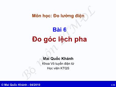 Bài giảng môn Đo lường điện - Bài 6: Đo góc lệch pha