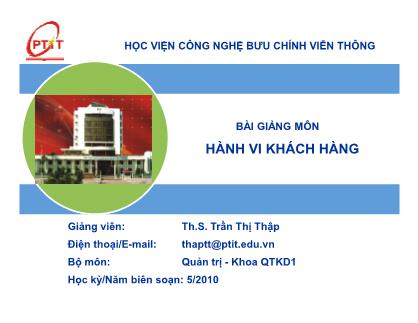 Bài giảng môn Hành vi khách hàng - Th.S. Trần Thị Thập