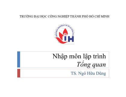 Bài giảng môn Nhập môn lập trình - Bài 1: Tổng quan