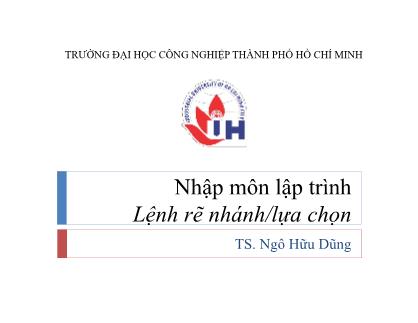 Bài giảng môn Nhập môn lập trình - Bài 3: Lệnh rẽ nhánh/lựa chọn