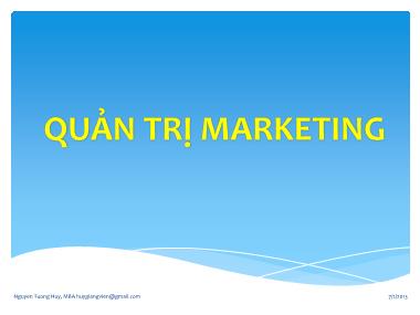 Bài giảng môn Quản trị Marketing - Chương 3: Hệ thống thông tin và nghiên cứu marketing - Nguyễn Tường Huy